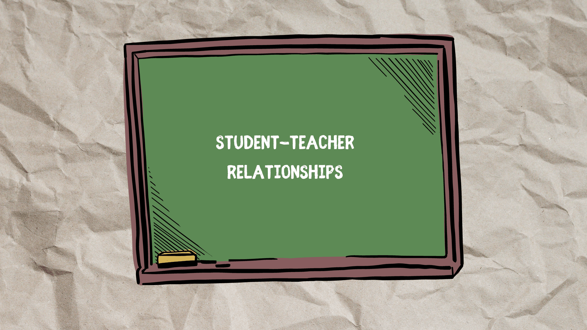 Student-Teacher Relationships